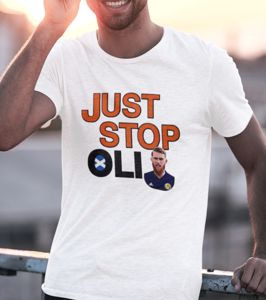Oli McBurnie Scotland Just Stop Football Fan T-Shirt