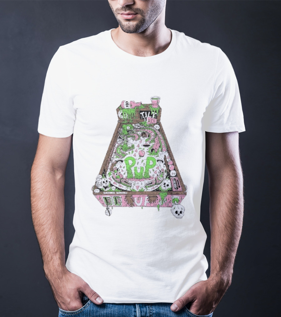 Pup Pinball Machine Slime Tilt Ugh Punk Rock Alternative T-Shirt