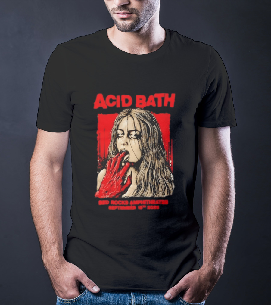 Acid Bath Red Rocks Amphitheatre September 15th 2026 Graphic With Distressed Woman And Hand T-Shirt