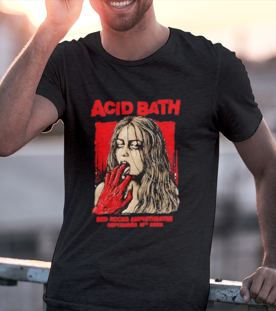 Acid Bath Red Rocks Amphitheatre September 15th 2026 Graphic With Distressed Woman And Hand T-Shirt
