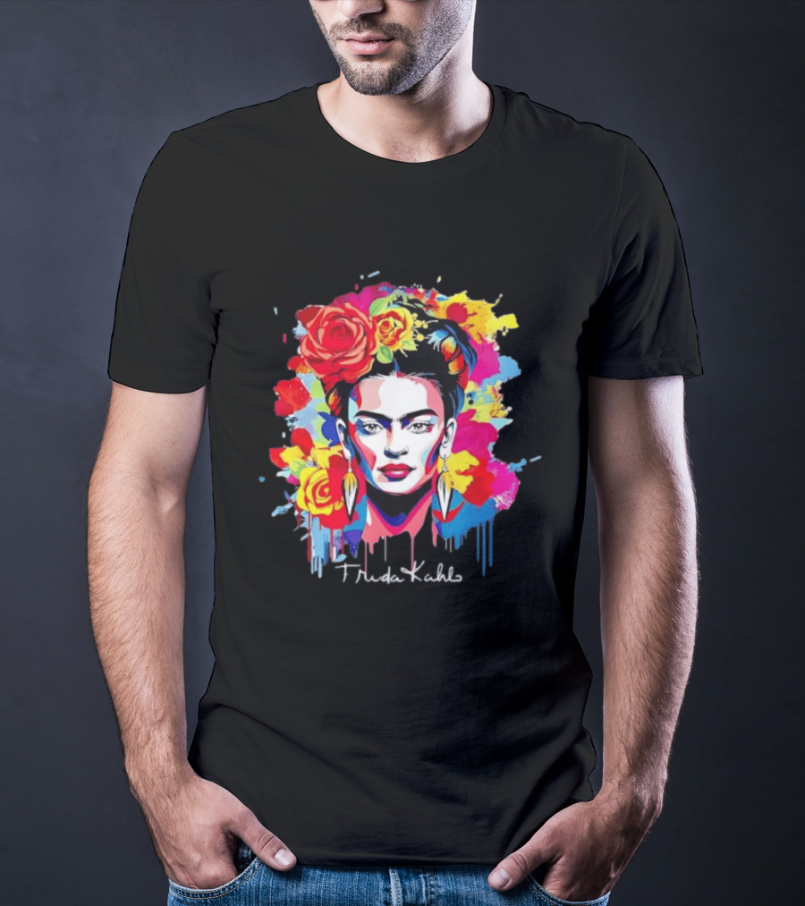 Frida Kahlo Colorful Floral Mexican Artist Vibrant Roses And Dripping Paint T-Shirt
