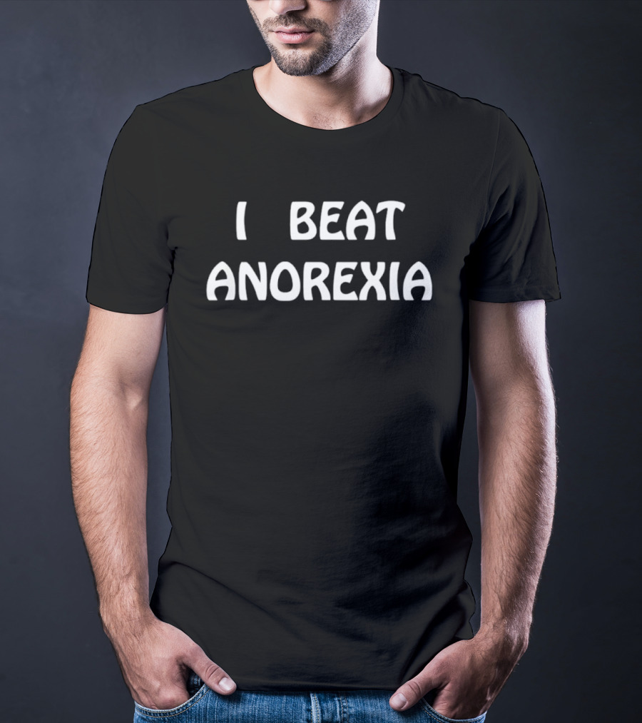 I Beat Anorexia Recovery Mental Health Awareness T-Shirt