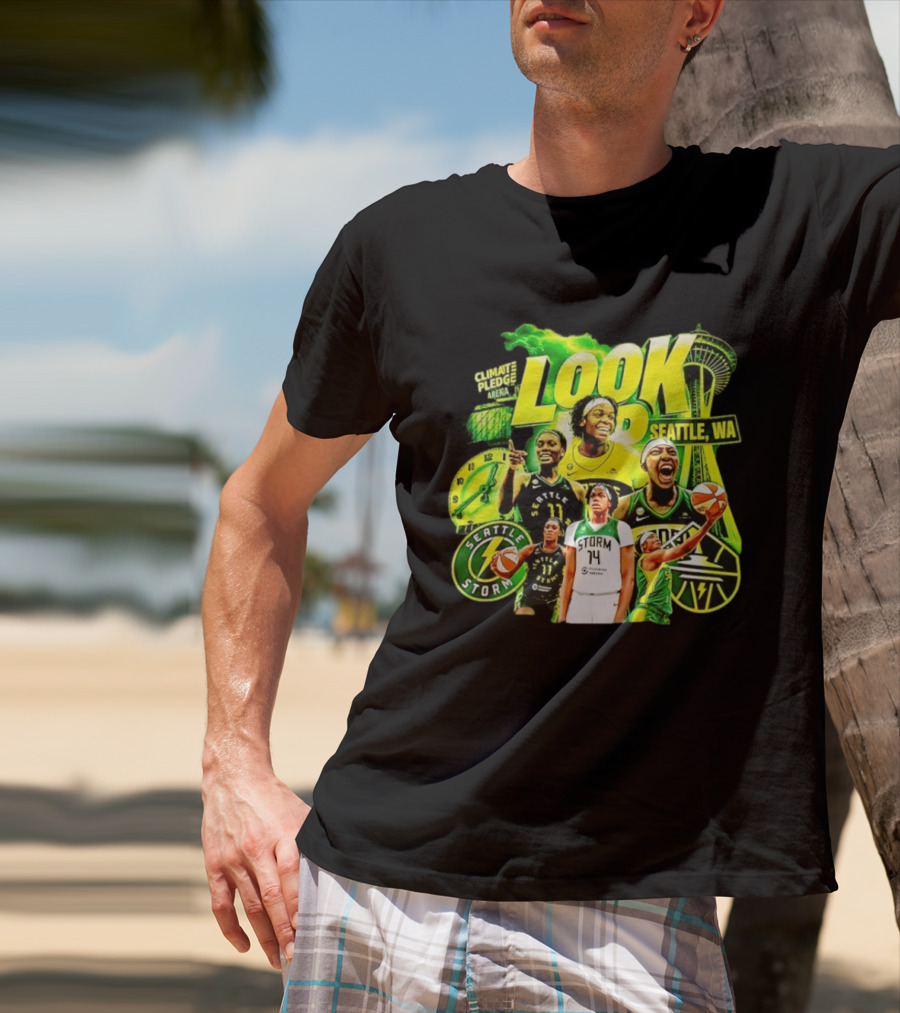 Seattle Storm Basketball Look Up Climate Pledge Arena Seattle WA T-Shirt
