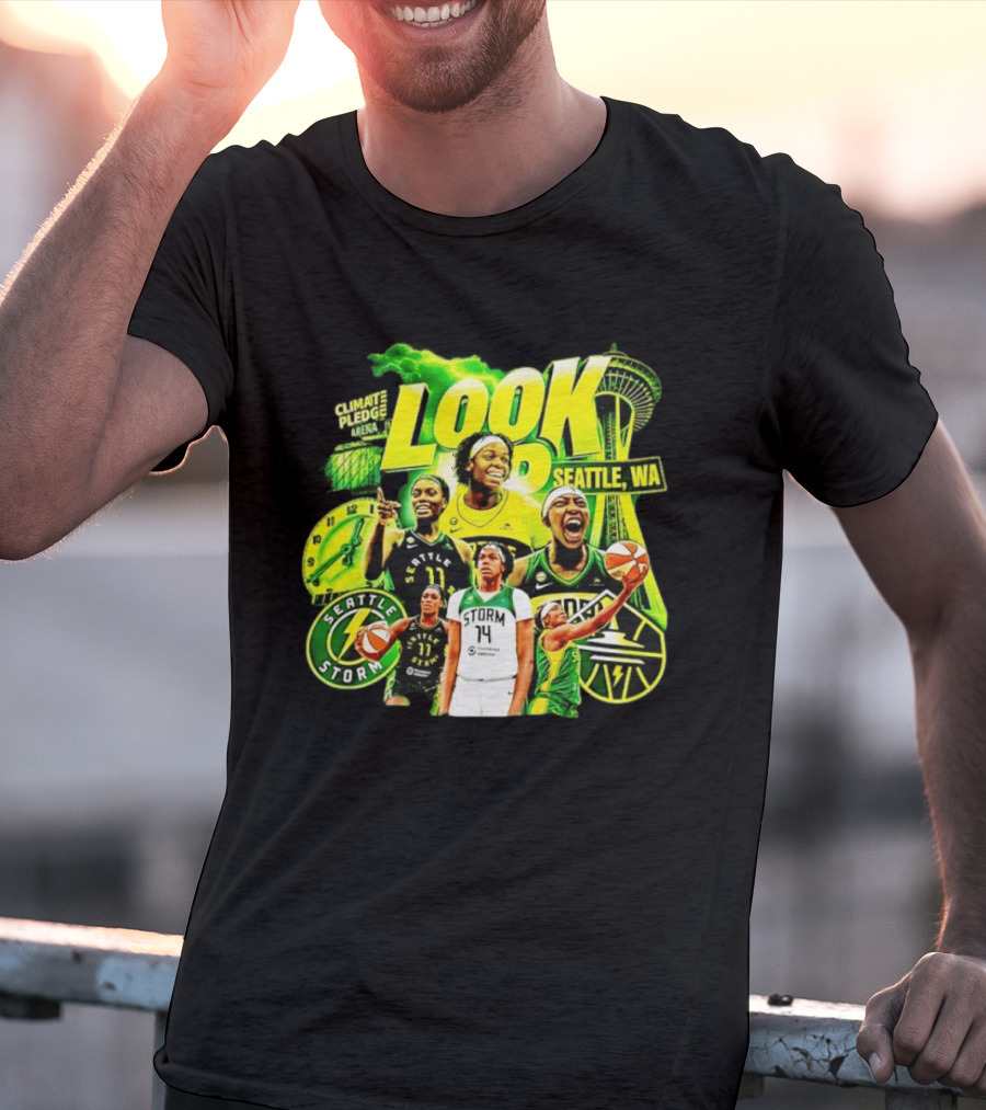 Seattle Storm Basketball Look Up Climate Pledge Arena Seattle WA T-Shirt