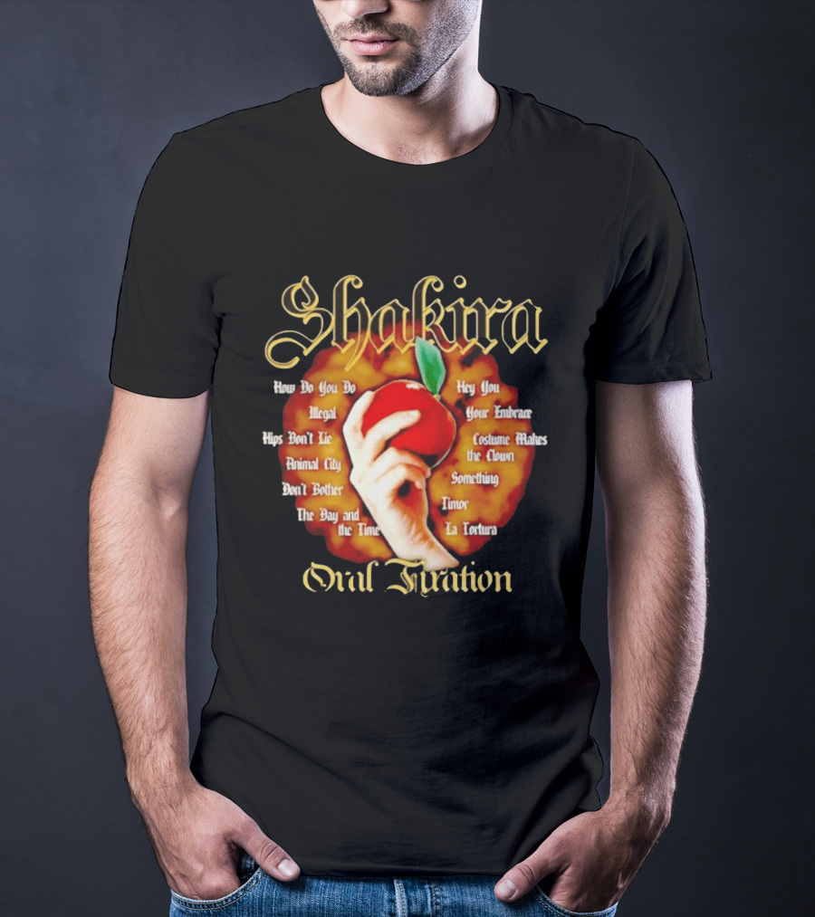 Shakira Oral Fixation Tracklist Hips Don't Lie La Tortura Illegal Album T-Shirt