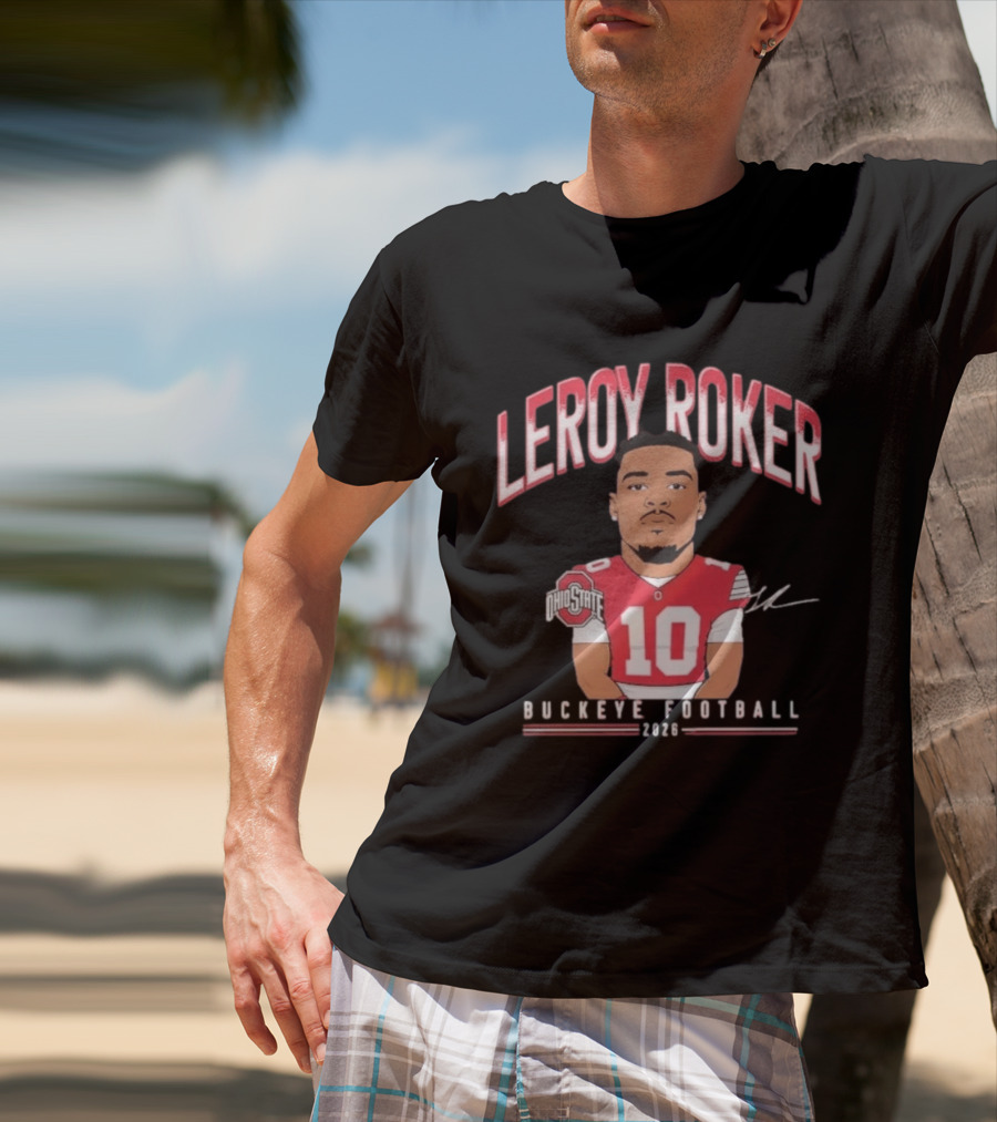 Leroy Roker Ohio State Buckeye Football 2026 Caricature T-Shirt