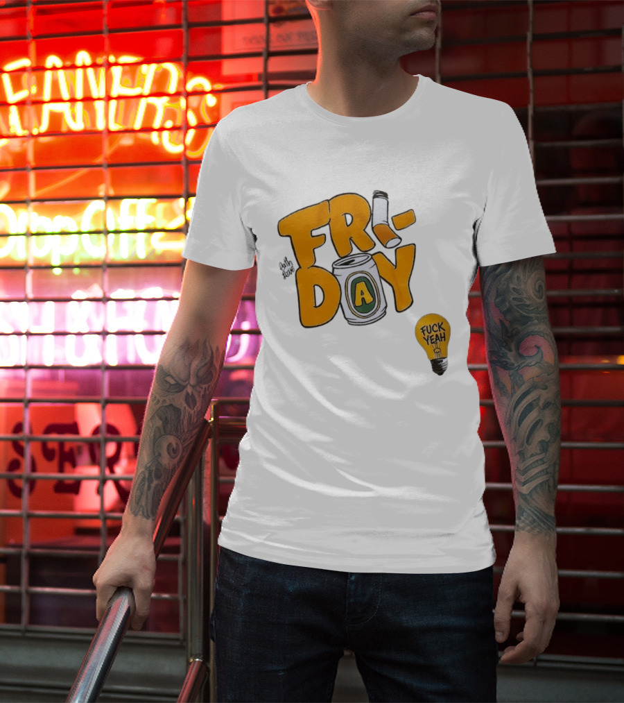 Beer Can Friday Vibes Light Bulb Fuck Yeah Weekend T-Shirt