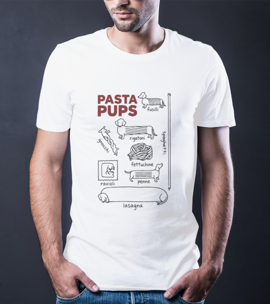 Pasta Pups Dachshund Fusilli Rigatoni Fettuccine Penne Ravioli Lasagna Gnocchi Spaghetti T-Shirt