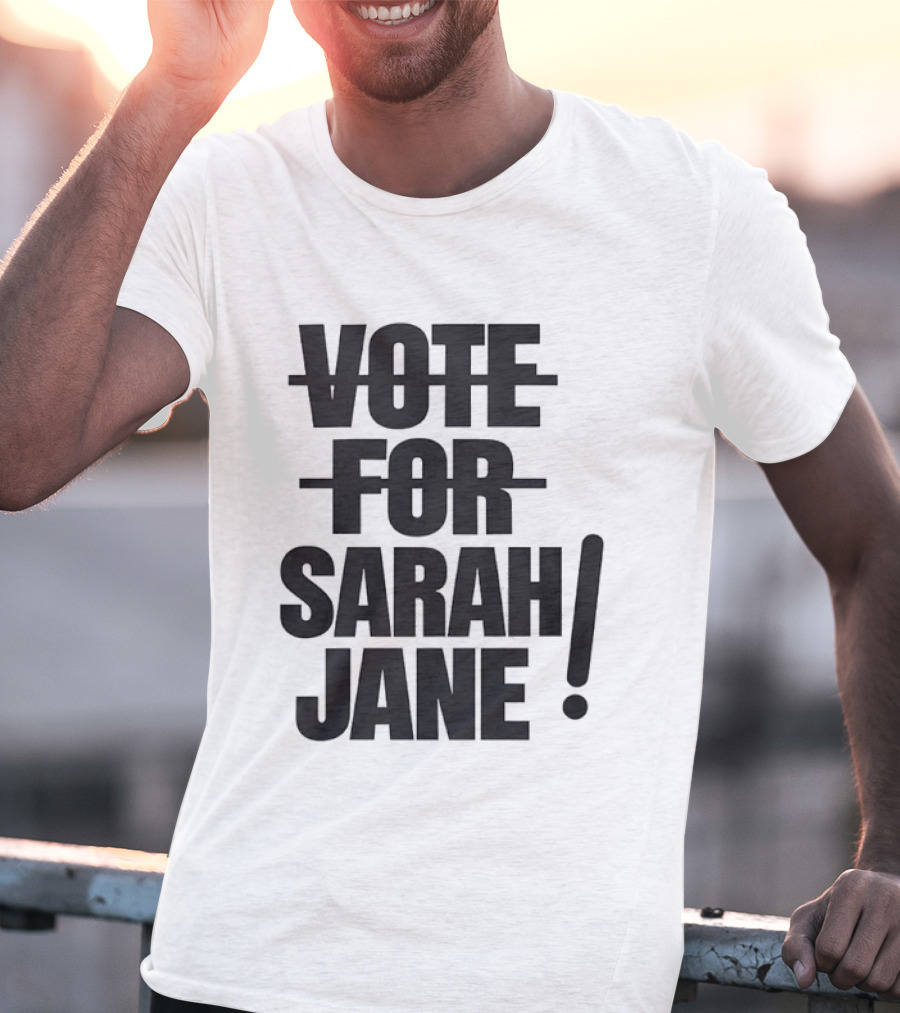 Vote For Sarah Jane Doctor Who Sci Fi TV Show Classic Fan Merchandise T-Shirt