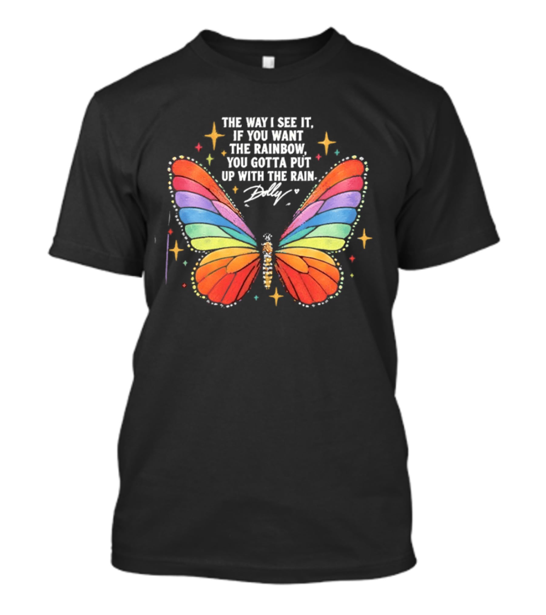Dolly Parton Butterfly Quote Rainbow Wings T-Shirt
