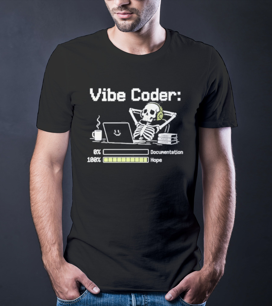 Vibe Coder Skeleton Headphones 0% Documentation 100% Hope T-Shirt