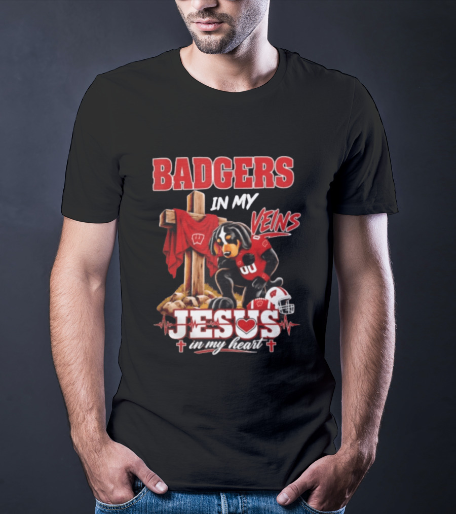 Badgers In My Veins Jesus In My Heart Wisconsin Football Faith T-Shirt
