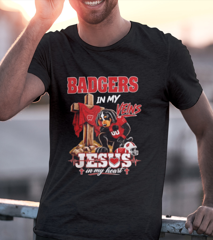 Badgers In My Veins Jesus In My Heart Wisconsin Football Faith T-Shirt