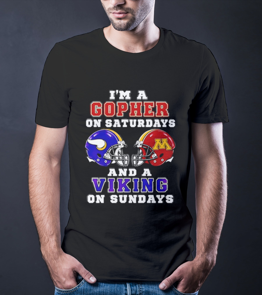 I'm A Gopher On Saturdays And A Viking On Sundays Minnesota Helmet T-Shirt