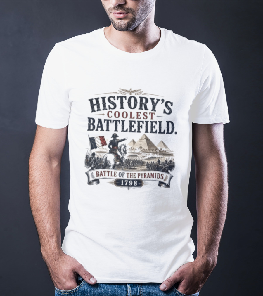 History's Coolest Battlefield Battle Of The Pyramids 1798 T-Shirt