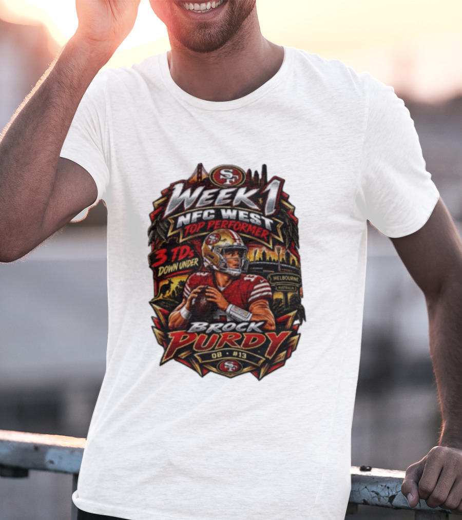 Brock Purdy San Francisco 49ers Week 1 NFC West Top Performer 3 TDs Down Under Melbourne QB #13 T-Shirt