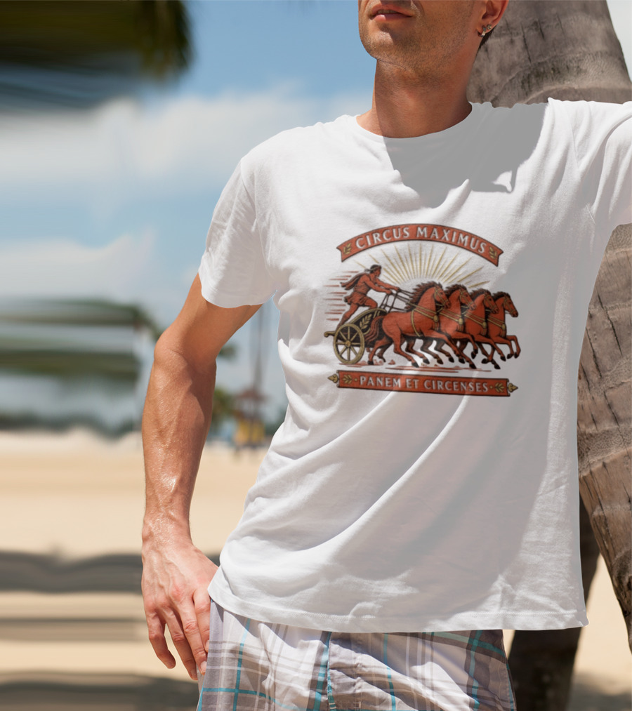 Circus Maximus Panem Et Circenses Roman Charioteer Racing Four Horses T-Shirt