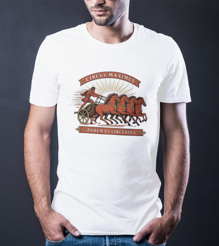 Circus Maximus Panem Et Circenses Roman Charioteer Racing Four Horses T-Shirt