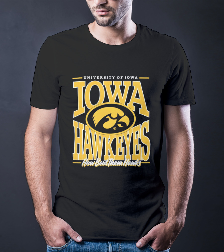 University Of Iowa Hawkeyes How Bout Them Hawks T-Shirt