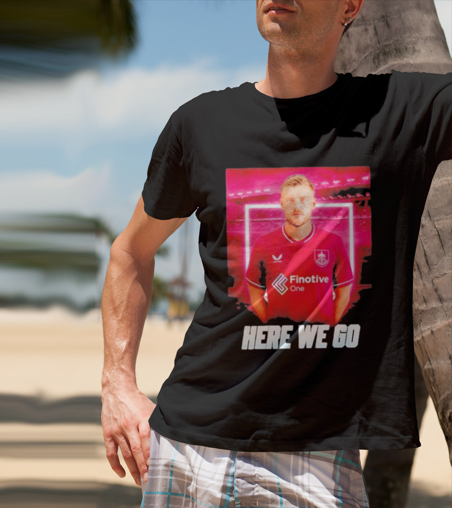 Jamie Vardy Here We Go Burnley Transfer News T-Shirt