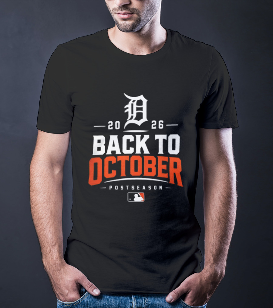 Detroit Tigers 2026 Back To October MLB Postseason T-Shirt
