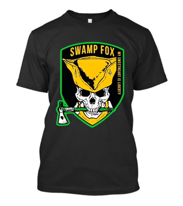 Swamp Fox My Sweetheart Is Liberty Skull Badass Patch T-Shirt