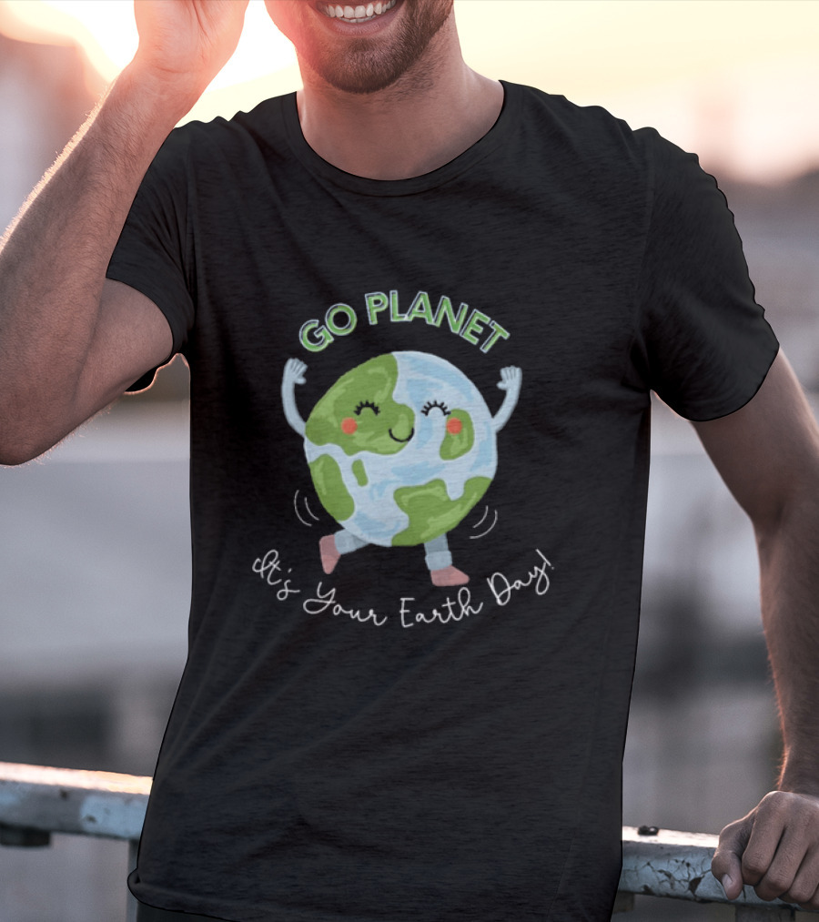 Go Planet It's Your Earth Day Teacher Cartoon Earth Celebration T-Shirt