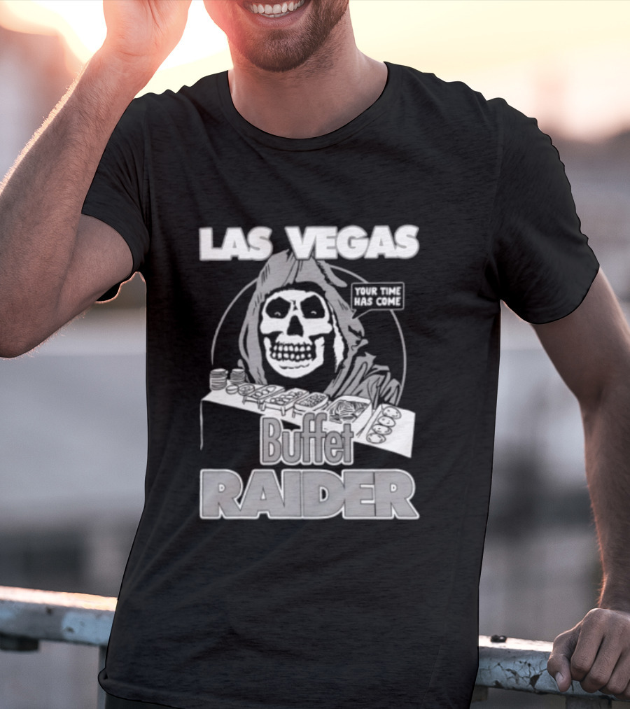 Las Vegas Your Time Has Come Buffet Raider Grim Reaper T-Shirt