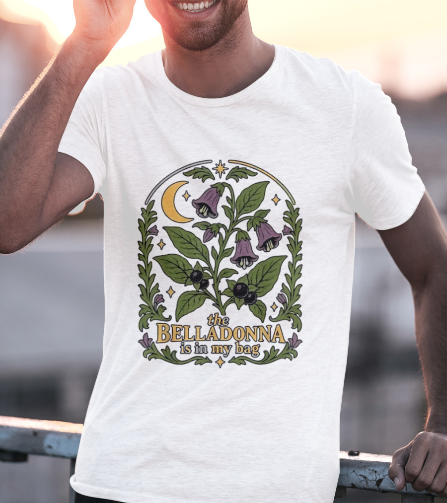 Belladonna Is In My Bag Botanical Nightshade Moon And Stars T-Shirt