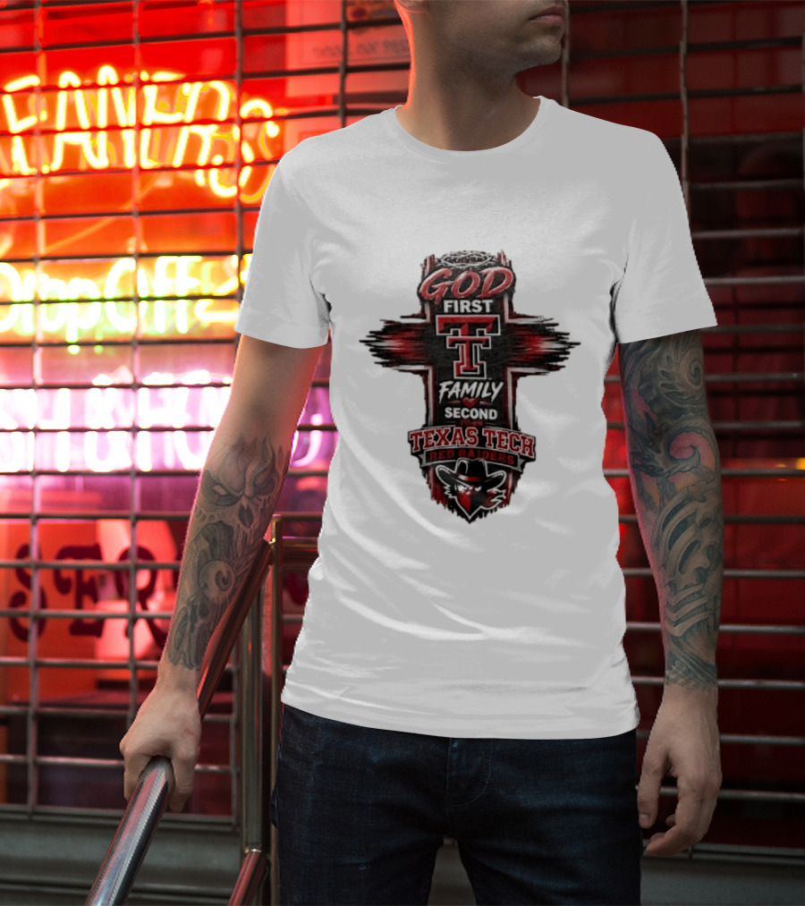 God First Family Second Texas Tech Red Raiders Cross 2026 T-Shirt