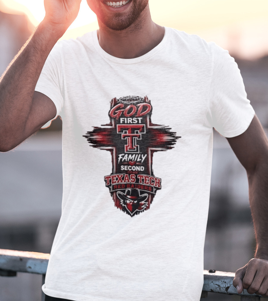 God First Family Second Texas Tech Red Raiders Cross 2026 T-Shirt