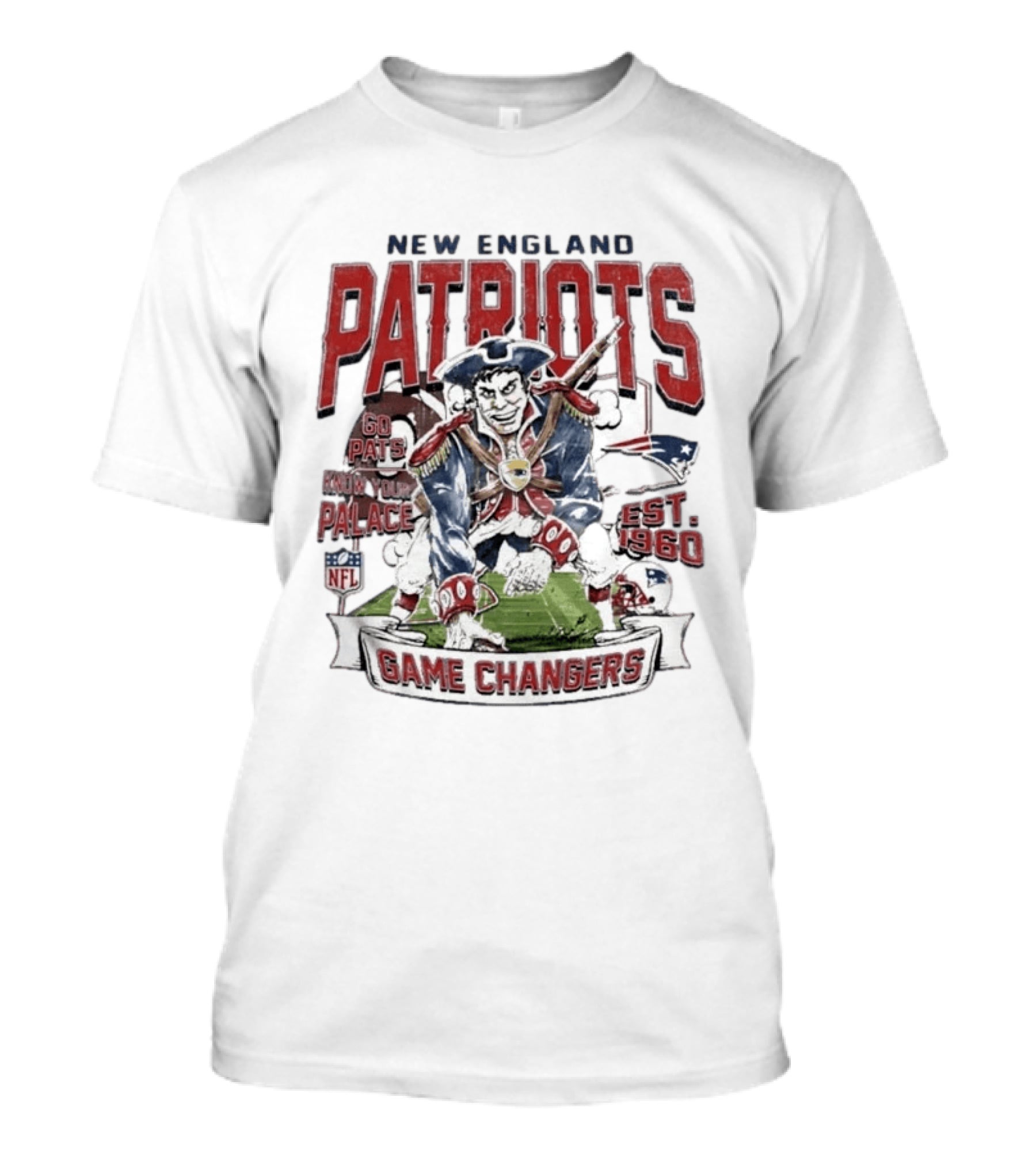 New England Patriots Game Changers Go Pats Know Your Palace Est 1960 NFL T-Shirt