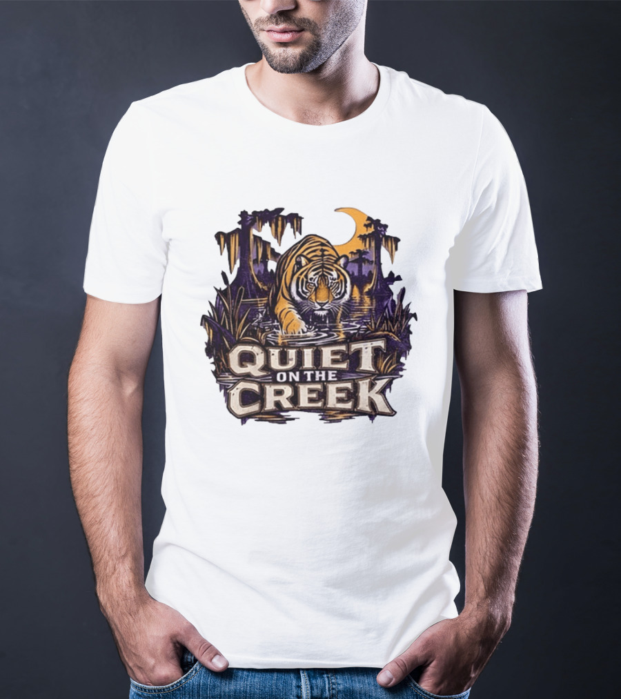 Quiet On The Creek Tiger Wading In Swamp LSU Tigers T-Shirt