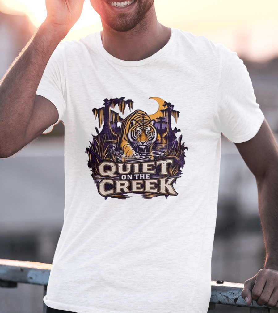 Quiet On The Creek Tiger Wading In Swamp LSU Tigers T-Shirt