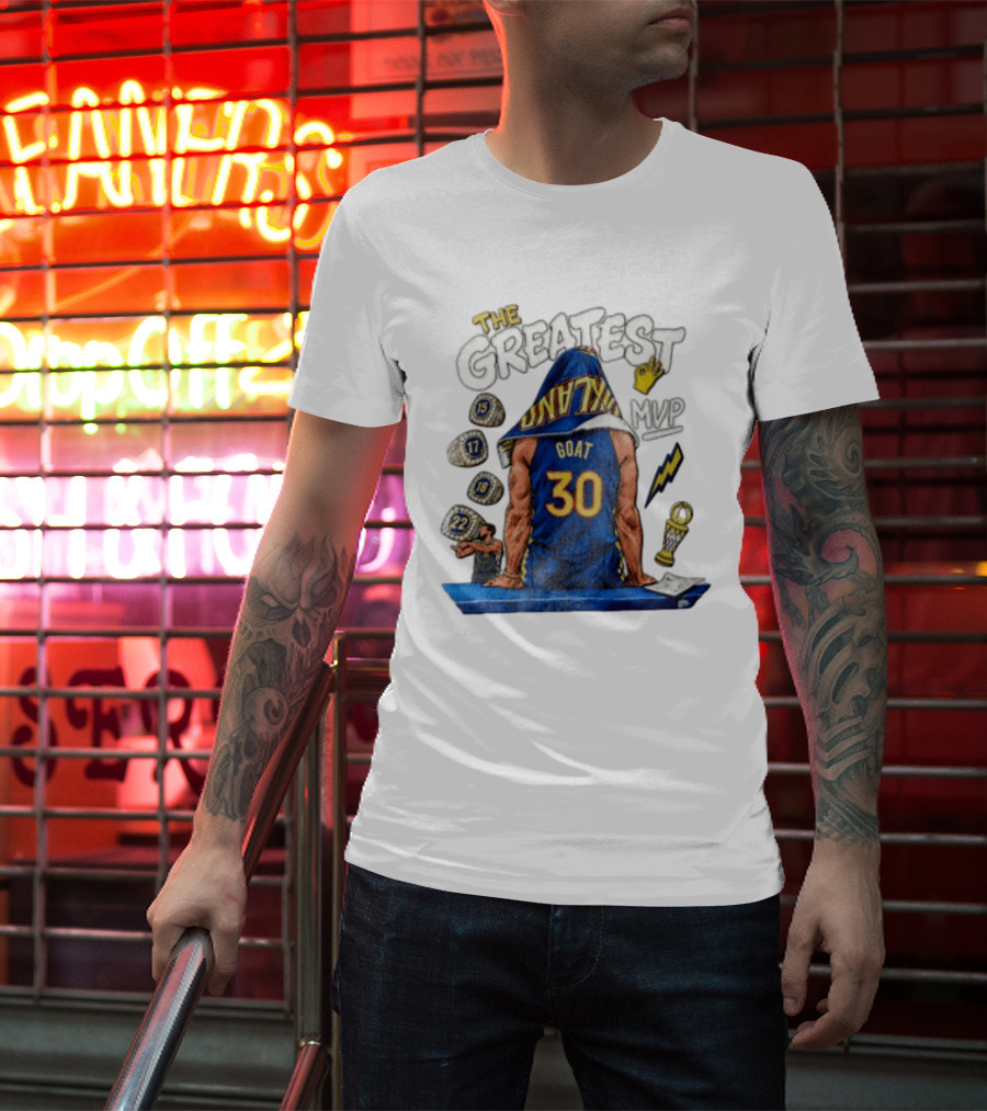 The Greatest Goat 30 MVP Stephen Curry Golden State Warriors Four Time Champion T-Shirt