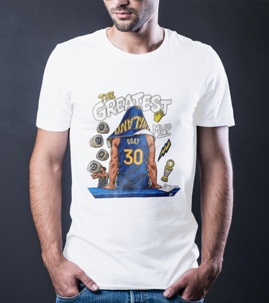 The Greatest Goat 30 MVP Stephen Curry Golden State Warriors Four Time Champion T-Shirt