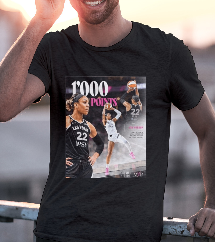 A'ja Wilson Las Vegas Aces 1000 Points Only Player In WNBA History Multiple 1000 Point Seasons T-Shirt