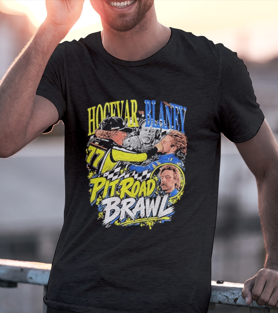 Hocevar Blaney Pit Road Brawl Racing 77 T-Shirt