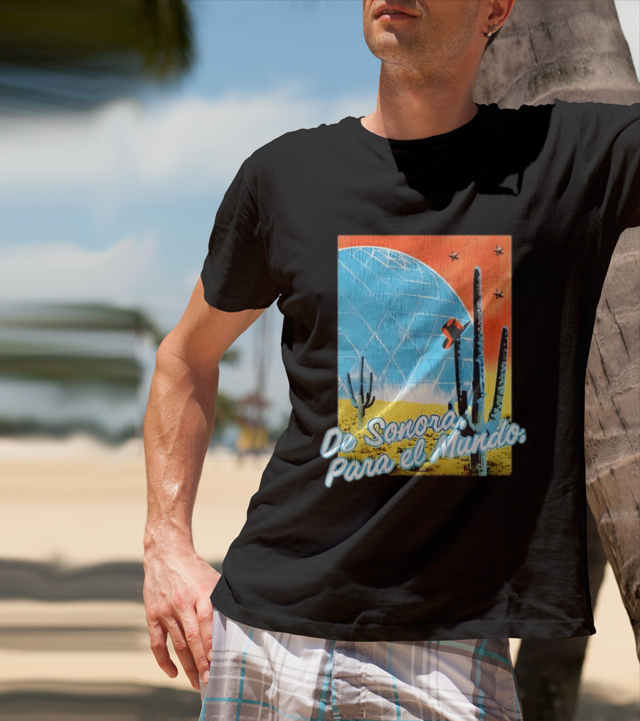 De Sonora Para El Mundo Cactus Desert Scene With Dome And Stars T-Shirt