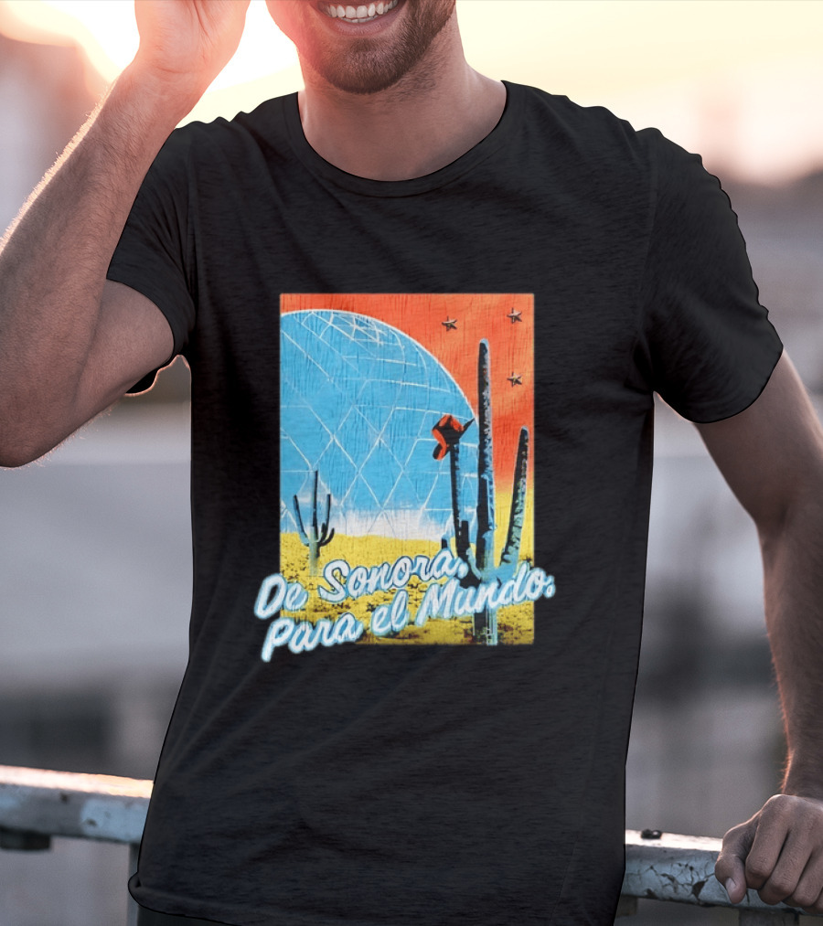 De Sonora Para El Mundo Cactus Desert Scene With Dome And Stars T-Shirt