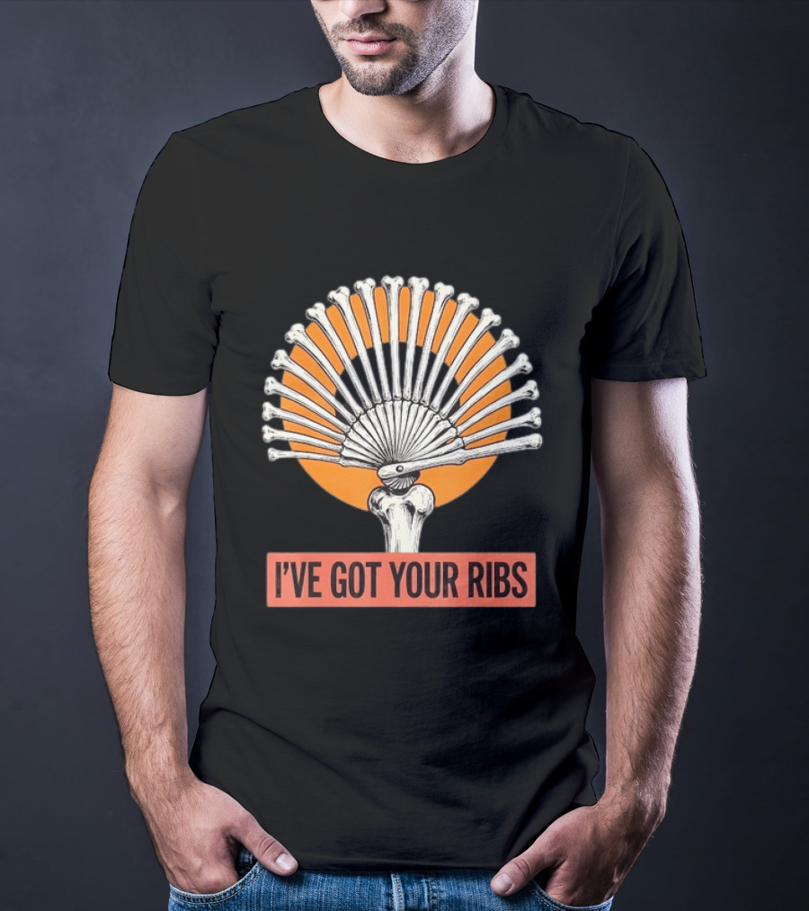 I've Got Your Ribs Skeleton Spooky Anatomy Bone Fan T-Shirt