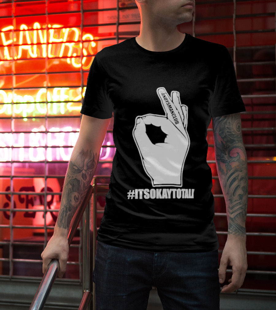 Andysmanclub Itsokaytotalk It's Okay To Talk Hand Gesture T-Shirt