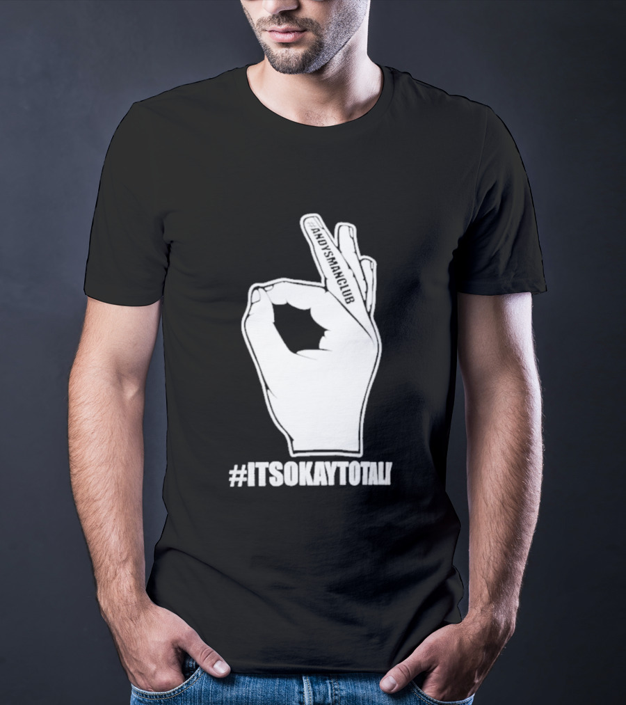 Andysmanclub Itsokaytotalk It's Okay To Talk Hand Gesture T-Shirt