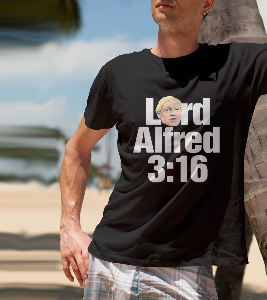 Lord Alfred 3 16 Wrestling WWE WWF T-Shirt