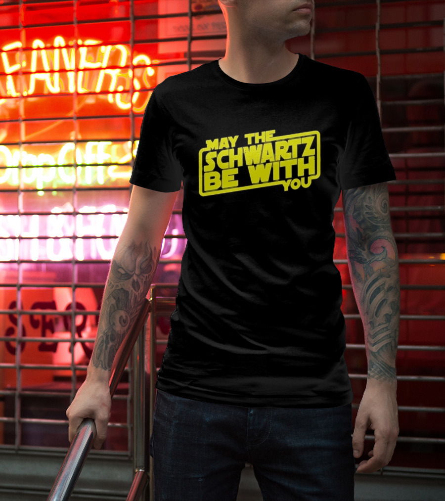 May The Schwartz Be With You Spaceballs T-Shirt