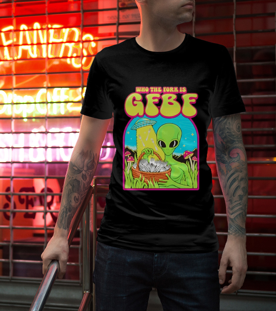 Who The Fork Is Gfbf Alien UFO Mushroom And Forks T-Shirt