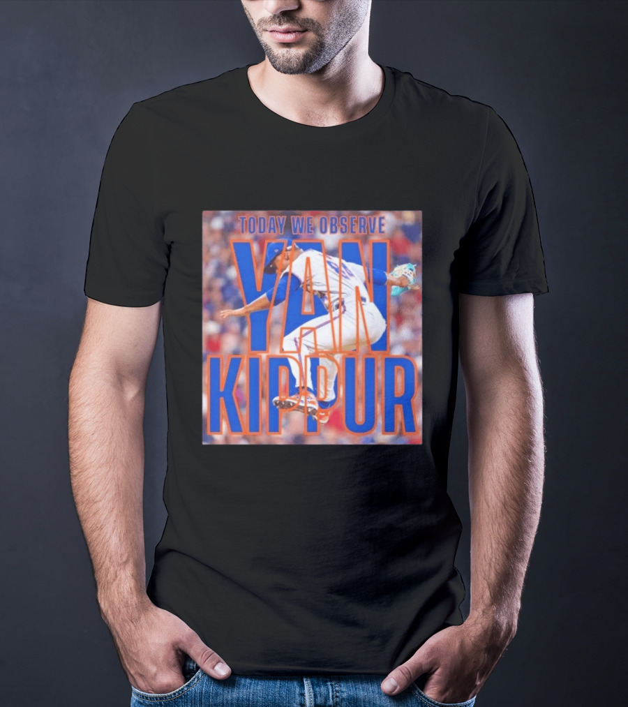 Today We Observe Yan Kippur New York Mets Baseball T-Shirt