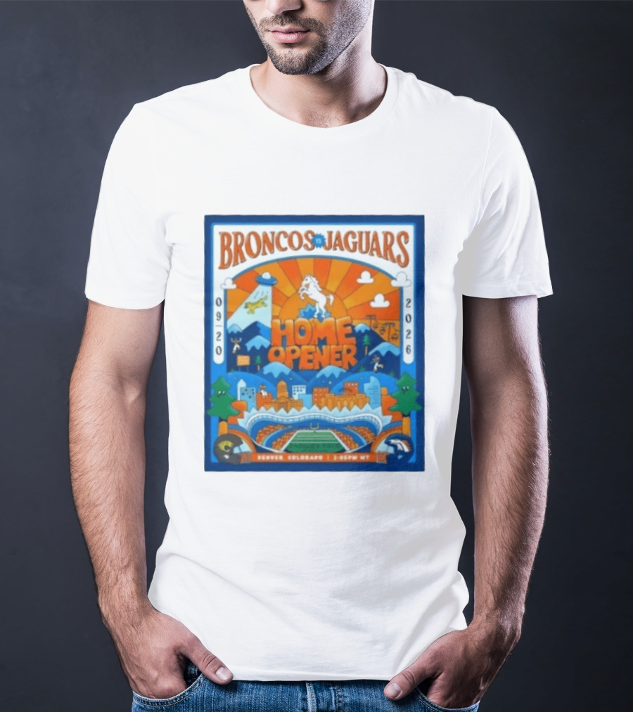 Broncos Vs Jaguars 2026 Home Opener Denver Colorado Football Clash 09 20 T-Shirt