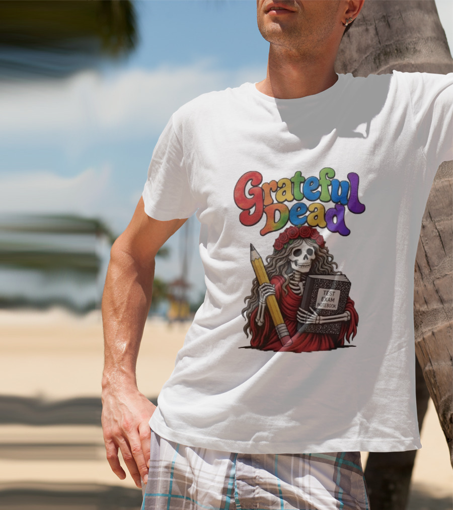Grateful Dead Skeleton Test Exam Notebook With Pencil T-Shirt