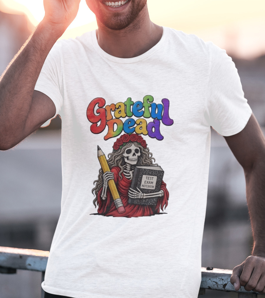 Grateful Dead Skeleton Test Exam Notebook With Pencil T-Shirt